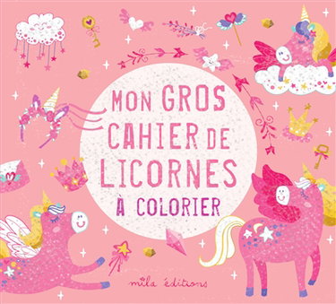 Couverture de Mon gros cahier de licornes à colorier