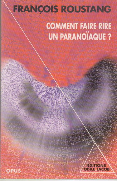 Comment faire rire un paranoïaque