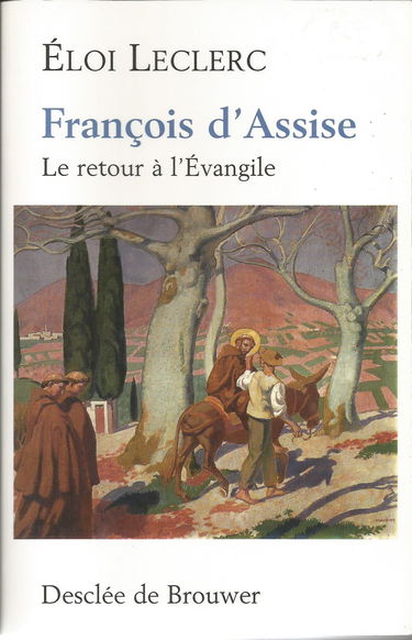 François d'Assise : le retour à l'Evangile