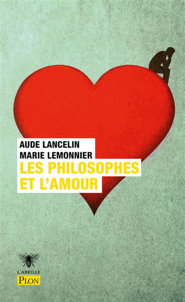 Couverture de Les philosophes et l'amour : aimer de Socrate à Simone de Beauvoir