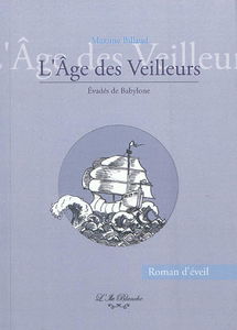 L'âge des veilleurs : évadés de Babylone : roman d'éveil