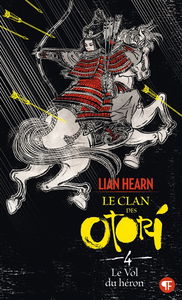 Le clan des Otori. Vol. 4. Le vol du héron