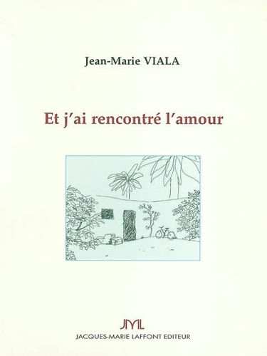 Et j'ai rencontré l'amour