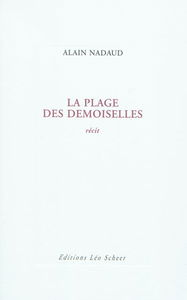 La plage des demoiselles : récit