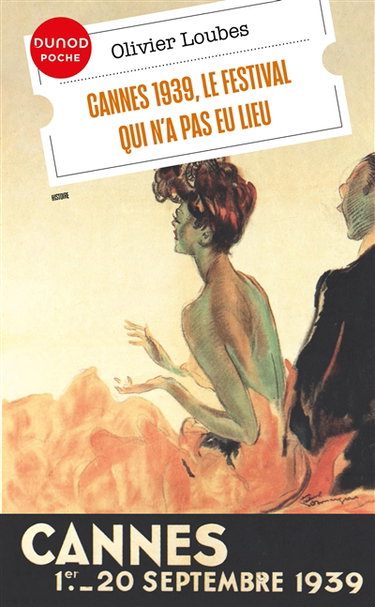 Couverture de Cannes 1939 : le festival qui n'a pas eu lieu