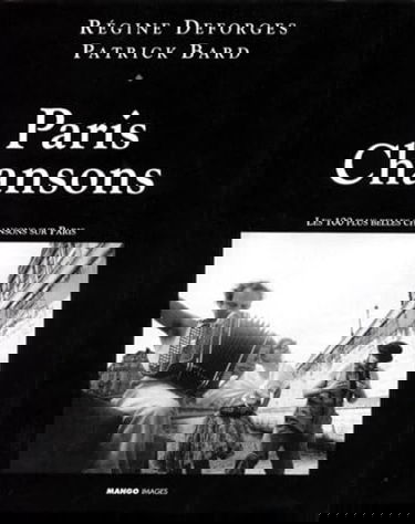 Paris chansons : les 100 plus belles chansons sur Paris
