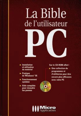 La bible de l'utilisateur PC
