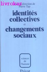 Identités collectives et changements sociaux