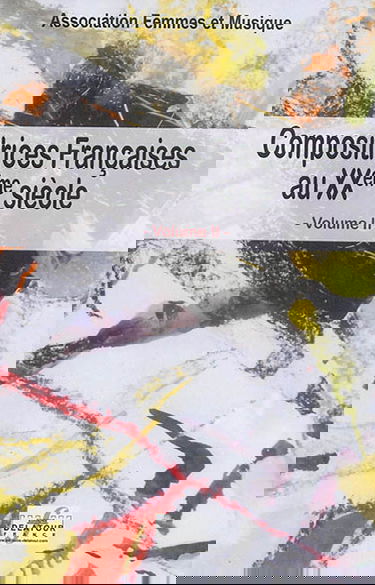 Compositrices françaises au XXe siècle. Vol. 2