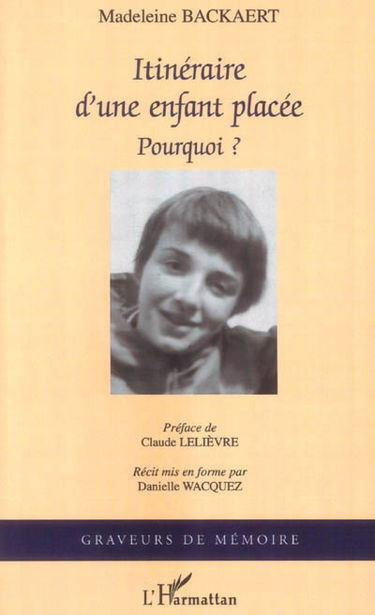 Itinéraire d'une enfant placée : pourquoi ?