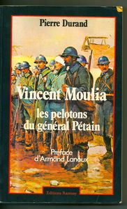 Vincent Moulia : les pelotons du général Pétain