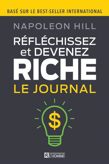 Réfléchissez et devenez riche : Le journal
