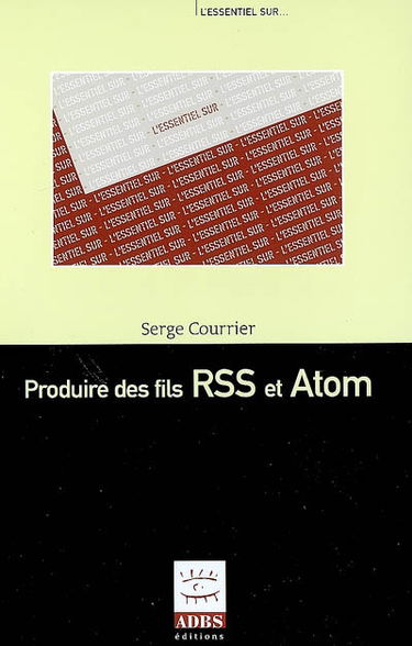 Produire des fils RSS et Atom