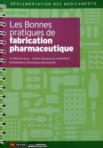 Les bonnes pratiques de fabrication pharmaceutique