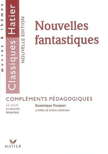 Nouvelles fantastiques : compléments pédagogiques