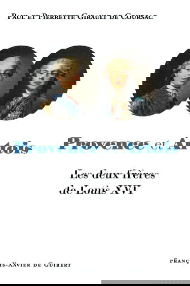 Les deux frères de Louis XVI