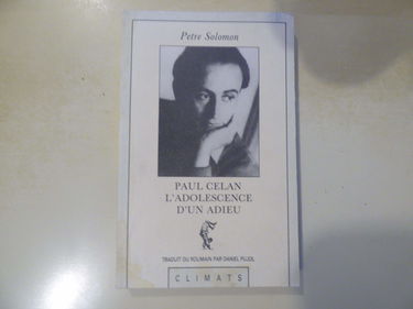 Paul Celan, l'adolescence d'un adieu