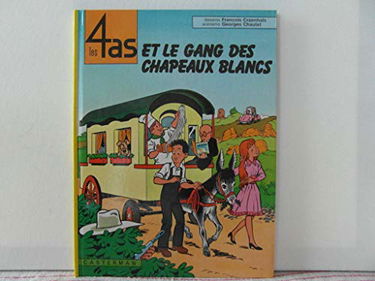 Les 4 as. Vol. 15. Les 4 as et le gang des chapeaux blancs
