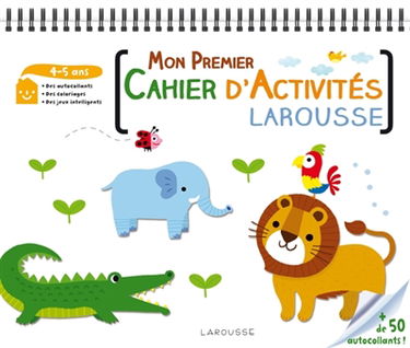 Mon premier cahier d'activités Larousse : 4-5 ans