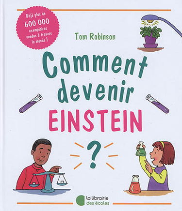 Comment devenir Einstein ?