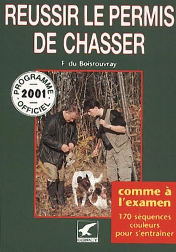 Réussir le permis de chasser