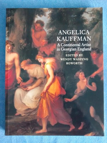 Couverture de Angelica Kauffman: A Continental Artist in Georgian England