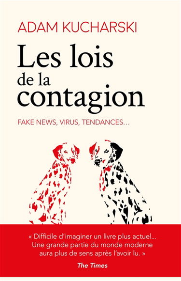 Les lois de la contagion : fake news, virus, tendances...