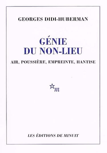 Génie du non-lieu : air, poussière, empreinte, hantise