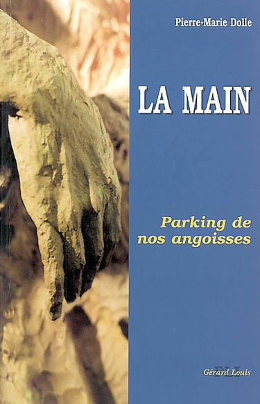 La main : parking de nos angoisses