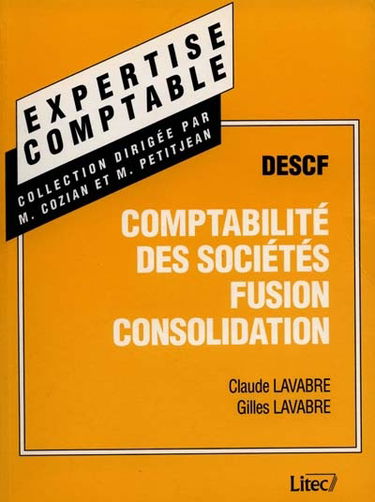 Manuel de comptabilité des sociétés : fusion, consolidation