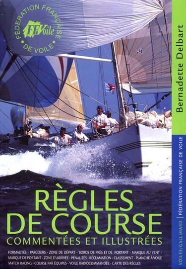 Règles de course 2001-2004 commentées et illustrées