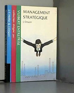 Management stratégique: La politique générale de l'entreprise