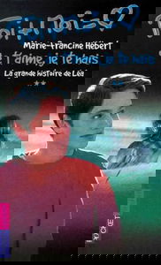 Je t'aime, je te hais, numéro 2. La Grande Histoire de Léa