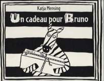 Un cadeau pour Bruno