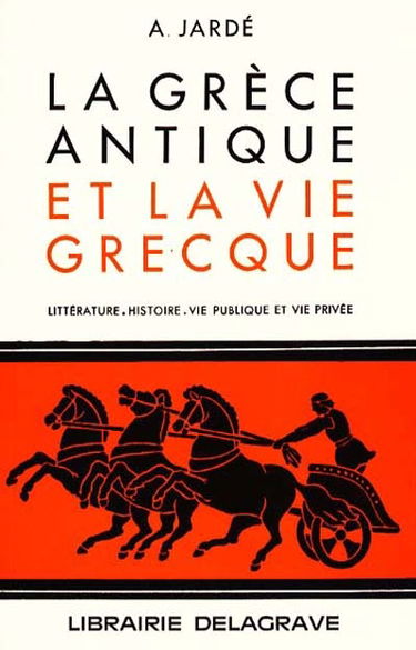 La Grèce antique et la vie grecque