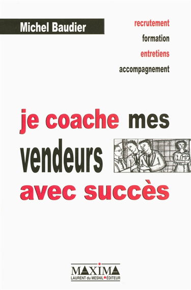 Je coache mes vendeurs avec succès