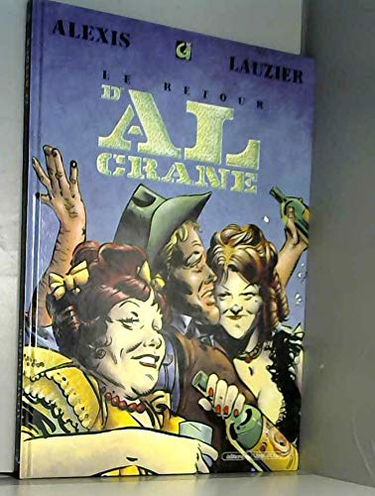 Les aventures d'Al Crane t2 le retour