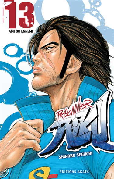 Prisonnier Riku. Vol. 13. Ami ou ennemi
