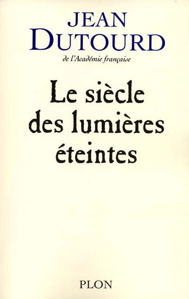 Le siècle des lumières éteintes