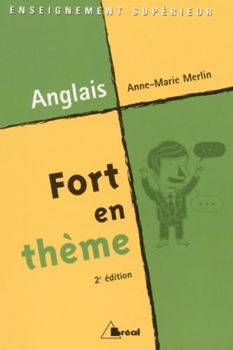 Fort en thème Anglais.: 2ème édition