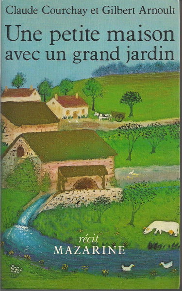 Couverture de Une Petite maison avec un grand jardin