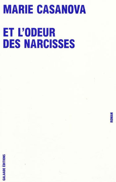 Et l'odeur des narcisses