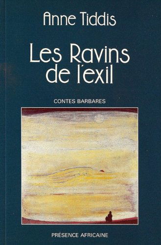 Les ravins de l'exil : contes barbares