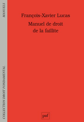 Manuel de droit de la faillite : prévention, restructuration, liquidation