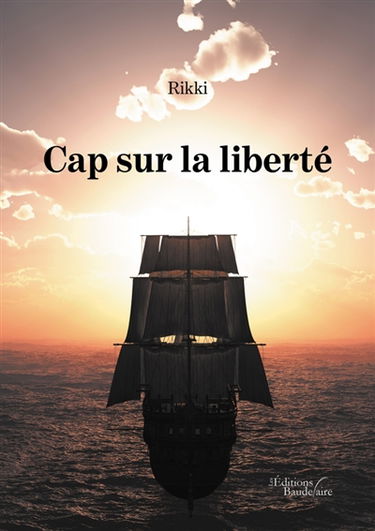 Cap sur la liberté