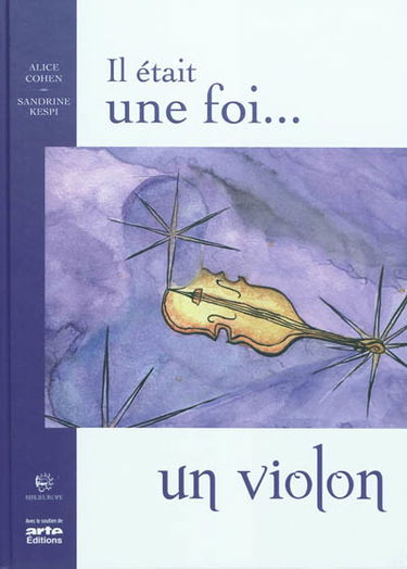 Il était une foi... un violon