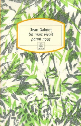 Un mort vivait parmi nous