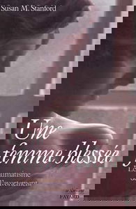 Une Femme blessée : le traumatisme de l'avortement