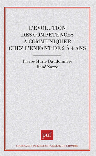 L'Evolution des compétences à communiquer chez l'enfant de 2 à 4 ans