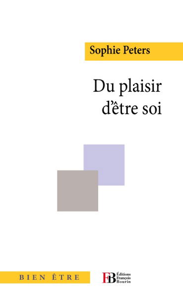 Du plaisir d'être soi